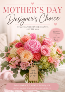 Mother's Day Designer's Choice